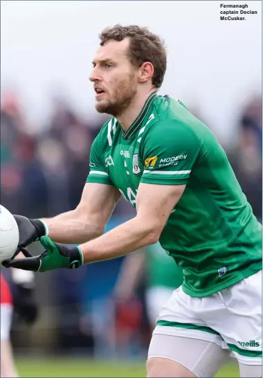  ?? ?? Fermanagh captain Declan Mccusker.