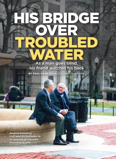  ??  ?? Sanford Greenberg (left) and Art Garfunkel in the grounds of Columbia University in 2016