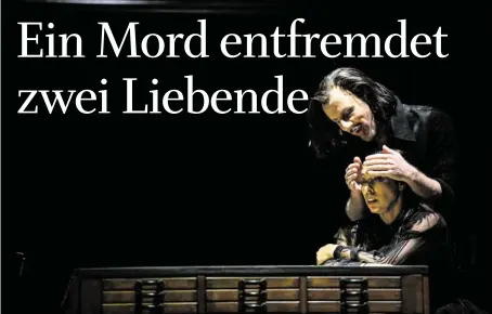  ??  ?? Laurent (Otto Katzameier) und Thérèse (Marisol Montalvo) haben an den Folgen ihrer Tat zu knabbern.