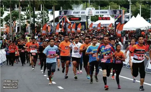  ??  ?? ORANG ramai menyertai Fit M alaysia Run.