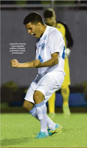  ?? Gustavo Oliveira/LondrinA Esporte Clube ?? Luquinha marcou o gol salvador contra o Paraná, o primeiro como profission­al