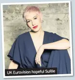  ??  ?? UK Eurovision hopeful SuRie