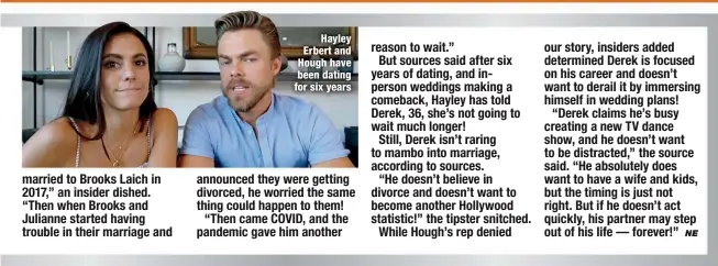  ??  ?? Hayley Erbert and Hough have been dating for six years