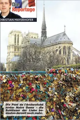  ??  ?? Die Pont de l'Archevêché hinter Notre Dame – die Schlösser der Liebe bedeuten derzeit noch mehr.