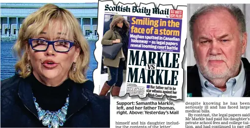  ??  ?? Support: Samantha Markle, left, and her father Thomas, right. Above: Yesterday’s Mail