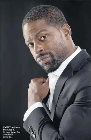  ?? Kirk McKoy Los Angeles Times ?? EMMY winner Sterling K. Brown is up for two SAG awards.