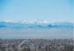  ?? Aaron Ontiveroz, Denver Post file photo ?? A view from Denver of the foothills and mountains.