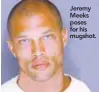  ??  ?? Jeremy Meeks poses for his mugshot.