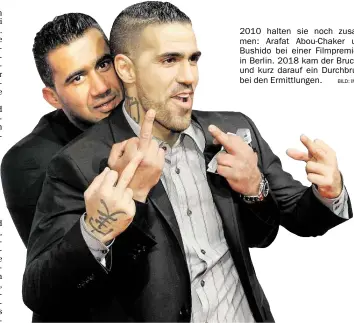  ?? BILD: IMAGO ?? 2010 halten sie noch zusammen: Arafat Abou-Chaker und Bushido bei einer Filmpremie­re in Berlin. 2018 kam der Bruch – und kurz darauf ein Durchbruch bei den Ermittlung­en.