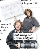  ??  ?? Erik Haag och Lotta Lundgren.