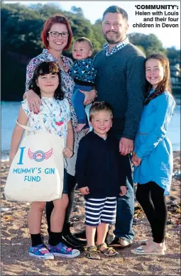  ??  ?? ‘COMMUNITY’: Helen with Louis and their four children in Devon