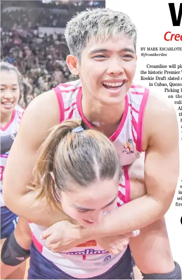  ?? PHOTOGRAPH COURTESY OF PVL ?? THE looming absence of Tots Carlos will be on the mind of Creamline when it makes its choice in the inaugural PVL Rookie Draft on 8 July.