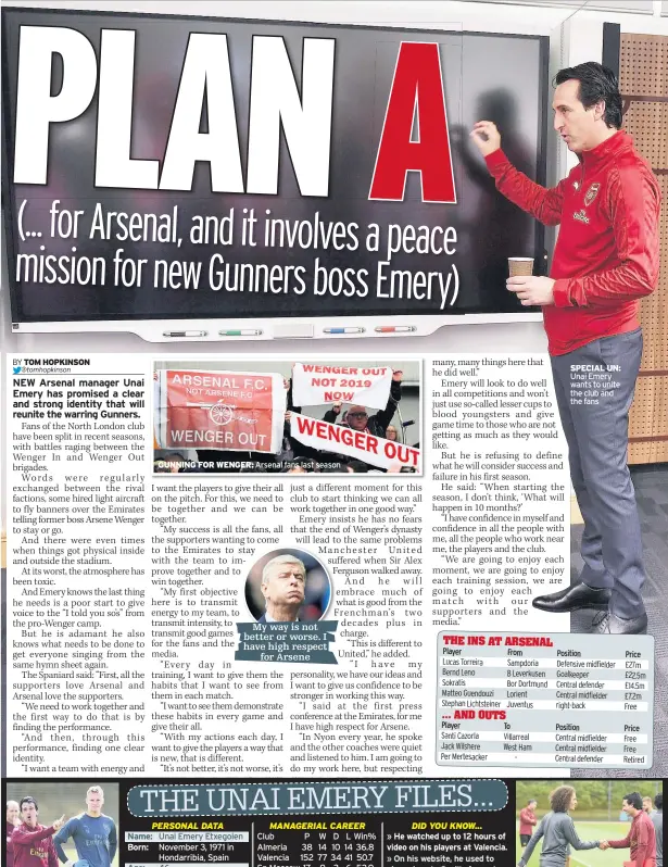  ??  ?? GUNNING FOR WENGER: Arsenal fans last season SPECIAL UN: Unai Emery wants to unite the club and the fans