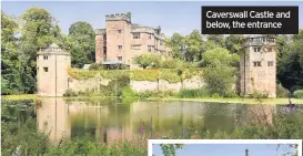  ??  ?? Caverswall Castle and below, the entrance