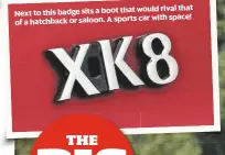  ??  ?? would rival that Next to this badge sits a boot that car with space! of a hatchback or saloon. A sports