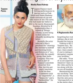  ??  ?? Taapsee Pannu K Raghavendr­a Rao