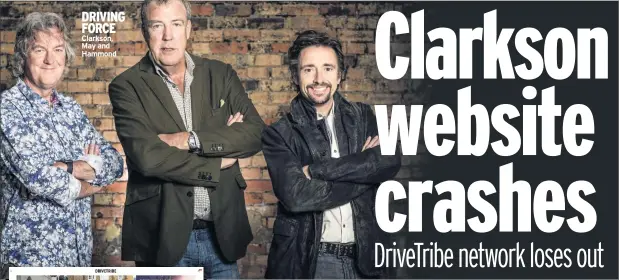  ??  ?? DRIVING FORCE Clarkson, May and Hammond