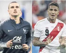  ?? AFP ?? France forward Antoine Griezmann, left, and Peru’s all-time leading goalscorer Paolo Guerrero.