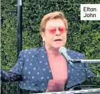  ??  ?? Elton John