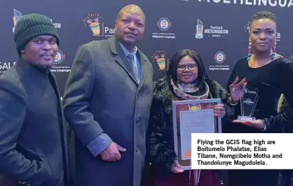  ?? ?? Flying the GCIS flag high are Boitumelo Phalatse, Elias Tibane, Nomgcibelo Motha and Thandoluny­e Magudulela.