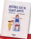  ??  ?? Le livre Anatole qui ne séchait jamais, écrit par Stéphanie Boulay et illustré par Agathe Bray-Bourret, est en librairie.