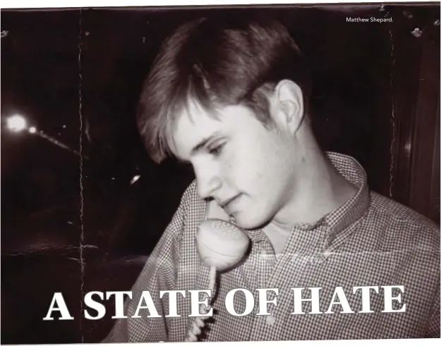  ??  ?? Matthew Shepard.