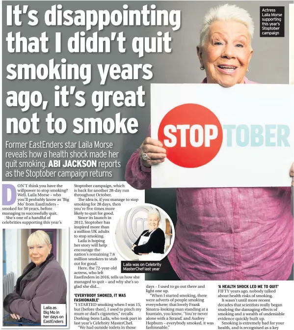  ??  ?? Laila as Big Mo in her days on EastEnders Laila was on Celebrity MasterChef last year Actress Laila Morse supporting this year’s Stoptober campaign