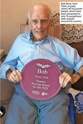  ?? ?? Bob Bone, from Fleet, proudly shows off his purple plaque, which have been presented to only 15 exceptiona­l older people around the country