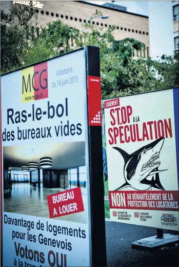  ?? 29 MAI 2015 ?? Les affiches
de la gauche et de la droite se toisent dans les rues de Genève. Dans un canton en manque de logements, la modificati­on de la législatio­n proposée par Ronald Zacharias soulagera-t-elle le marché?