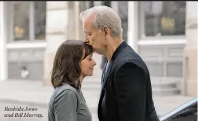  ??  ?? Rashida Jones and Bill Murray.