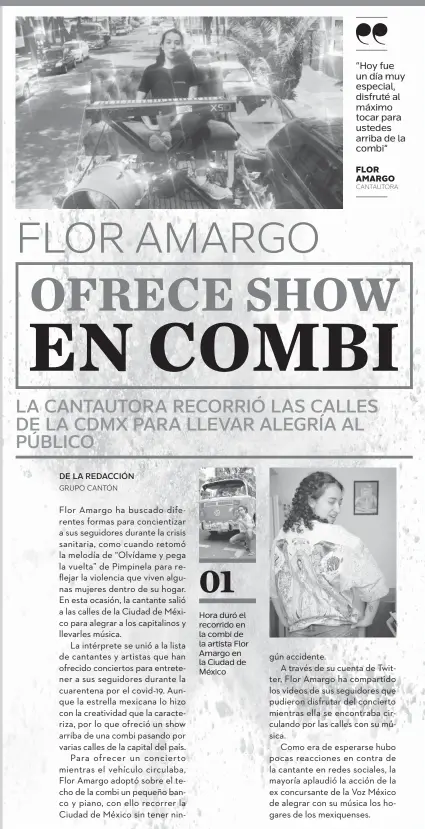  ??  ?? 01
Hora duró el recorrido en la combi de la artista Flor Amargo en la Ciudad de México