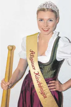  ?? FOTO: PRIVAT ?? Die Allgäuer Käsekönigi­n Celina Gmünder aus Wolfegg scheidet im Oktober aus dem Amt.
