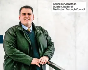  ?? ?? Councillor Jonathan Dulston, leader of Darlington Borough Council