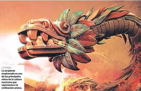  ??  ?? La serpiente emplumada es uno de los principale­s mitos de la cultura mexicana que representa a la civilizaci­ón azteca.