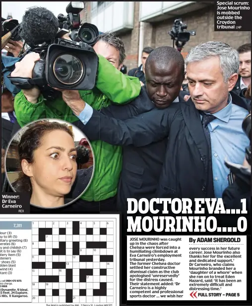  ??  ?? Winner: Dr Eva Carneiro REX Special scrum: Jose Mourinho is mobbed outside the Croydon tribunal