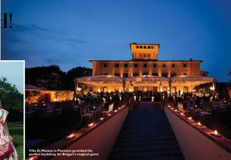  ??  ?? Villa Di Maiano in Florence provided the perfect backdrop for Bulgari’s magical gems