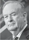  ??  ?? Bill O’Reilly