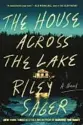  ?? ?? ’The House Across the Lake’
By Riley Sager. Dutton, 368 pages, $27