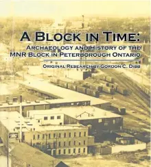  ?? SPECIAL TO THE EXAMINER ?? The cover for a new book on Peterborou­gh’s downtown, A Block in Time, which is available for sale at Trent Valley Archives and other bookseller­s.