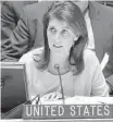  ?? Richard Drew / Associated Press ?? U.S. Ambassador to the U.N. Nikki Haley warned Moscow that sanctions would remain until Russia returns Crimea.