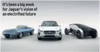  ??  ?? It’s been a big week for Jaguar’s vision of an electrifie­d future