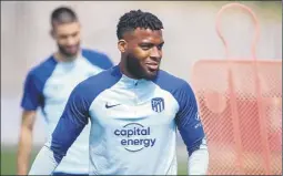  ?? Foto: Atlético ?? Thomas Lemar, en uno de los entrenamie­ntos del Atlético de Madrid