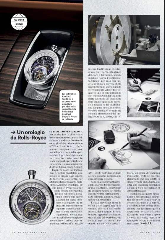  ?? ?? Les Cabinotier­s Armillary Tourbillon è un pezzo unico progettato per adattarsi al cruscotto della Rolls-royce Amethyst Droptail. Prezzo su richiesta