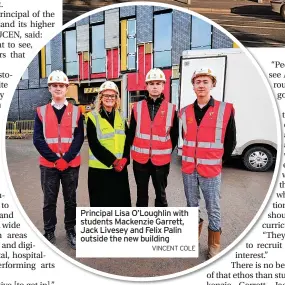  ?? VinCent Cole ?? Principal Lisa O’Loughlin with students Mackenzie Garrett, Jack Livesey and Felix Palin outside the new building