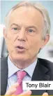  ??  ?? Tony Blair