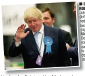  ??  ?? n DUALD ROLE:ROL Boris Joh Johnson (left (left) was vot voted in last month; (rig (right) Mic Michael Do Doherty (ce (centre) sa says there is a co conflict of int interest