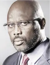  ??  ?? President George Weah