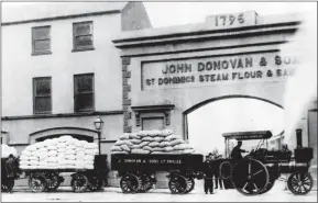  ??  ?? Donovans leading the way in the technology of its era - with a steam-engine road train to transport flour and other goods.