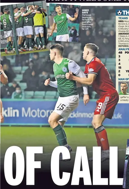  ?? ?? HIBEE DAYS Porteous beams as he hails his goal after team-mates mob him, far left