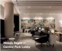  ??  ?? Woods Bagot — Central Park Lobby